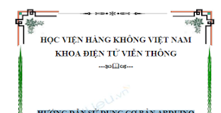 Hướng dẫn sử dụng Arduino cơ bản
